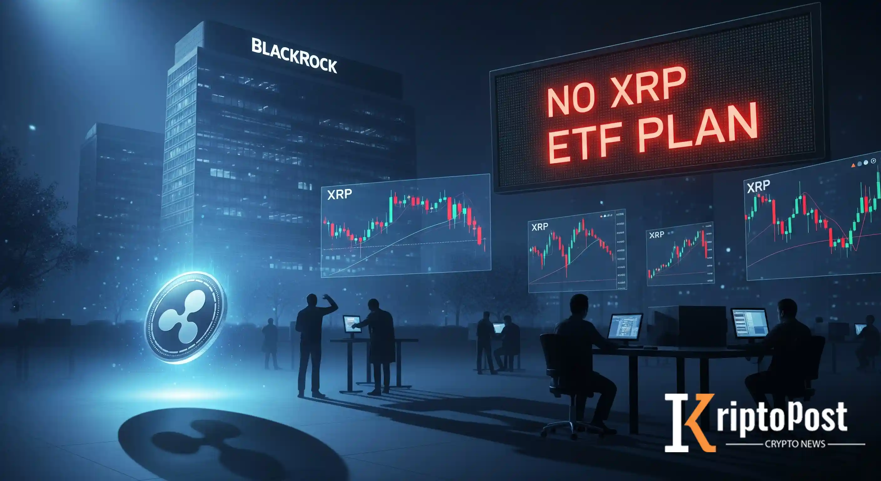 BlackRock’ın “Şu an için XRP ETF Planı Yok” Açıklaması XRP Fiyatını 3 Dolara İtebilir